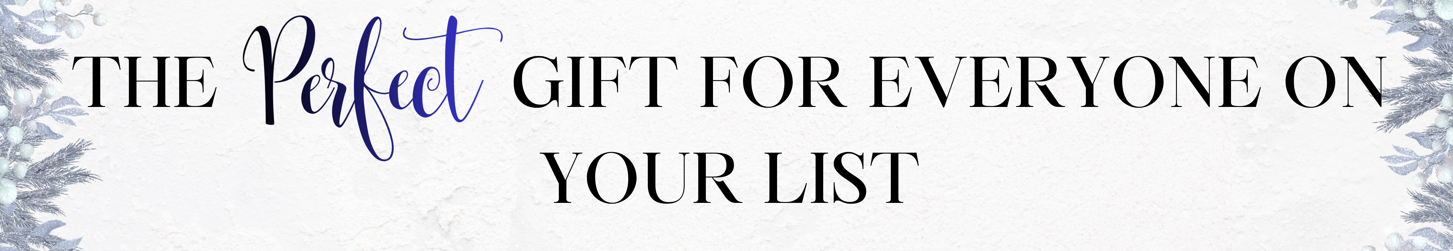 The perfect gift for everyone on your list / Le cadeau parfait pour toutes les personnes sur votre liste The perfect gift for everyone on your list / Le cadeau parfait pour toutes les personnes sur votre liste